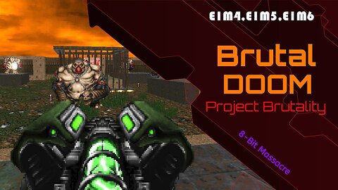 Brutal Doom [Project Brutality] - PC (E1M4,E1M5,E1M6)