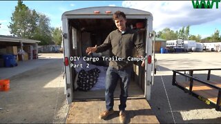 Cargo Trailer Camper | DIY | Pt. 2 Wild West Trail