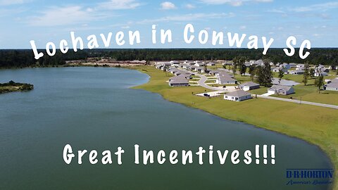 New Lots Available at Lochaven in Conway - New Construction Homes from D.R. Horton