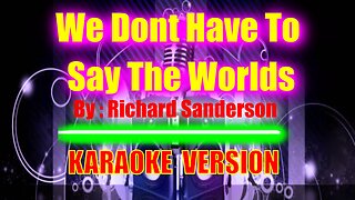 We Dont Have To Say The World By Gerard Joling [ KARAOKE VERSION ]