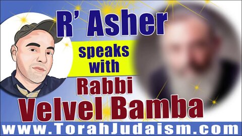 R’ Asher vs Rabbi Velvel Bamba