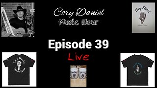 Cory Daniel music hour episode 39. LIVE
