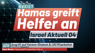 Hamas greift Helfer an | Israel Aktuell 04