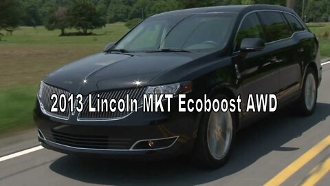 2013 Lincoln MKT Ecoboost AWD