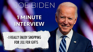 JOE BIDEN ONE MINUTE INTERVIEW