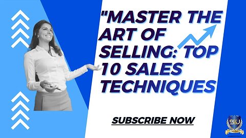 Master the Art of Selling Top 10 Sales Techniques 🚀 Sam Sales University
