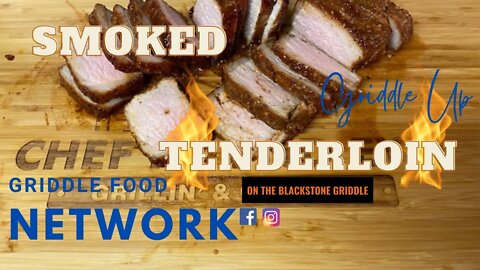 How to Smoke Pork Tenderloin on the 36'' Blackstone Griddle Culinary Series | Griddle Food Network