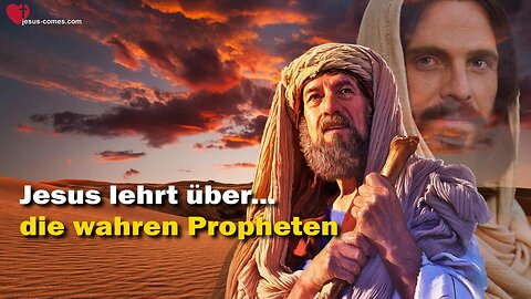 Jesus Christus erläutert die wahren Propheten ❤️ Das Grosse Johannes Evangelium durch Jakob Lorber