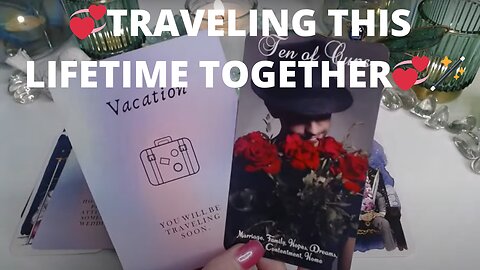 💞TRAVELING THIS LIFETIME TOGETHER💞🪄TWO BECOME ONE 😁💞✨COLLECTIVE LOVE TAROT READING 💓✨