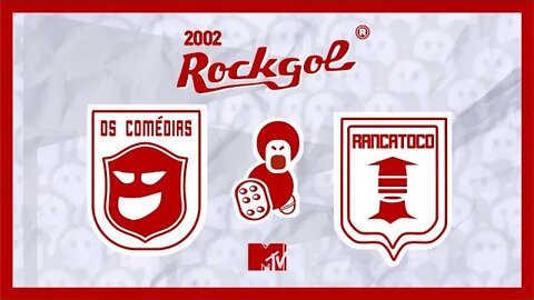 ROCKGOL [2002] - Os Comédia x Rancatoco F.C | 3º Lugar