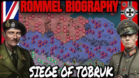 ROMMEL BIOGRAPHY: SIEGE OF TOBRUK