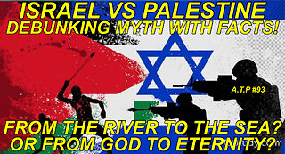 ISRAEL VS PALESTINE! DEBUNKING MYTH FROM FACT!