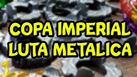 INSCRIÇÕES COPA IMPERIAL 2K - Torneio de Combos Metal Fight