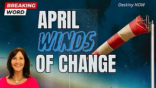 April Winds of Change