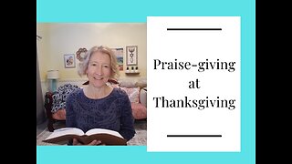 Praise-giving at Thanksgiving