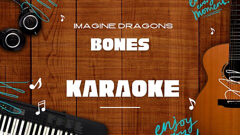 Bones - Imagine Dragons♬ Karaoke