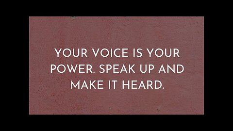 Your voice is your power || Speak up and make it heard