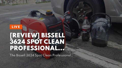 [REVIEW] Bissell 3624 Spot Clean Professional Portable Carpet Cleaner - Corded , Black