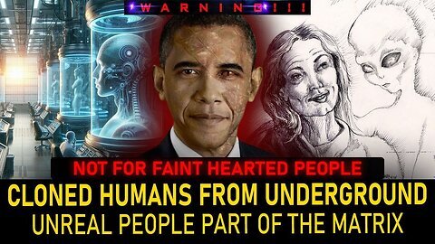 Warning! Cloned Humans From Underground Bases Of Illuminati. “Unreal People”