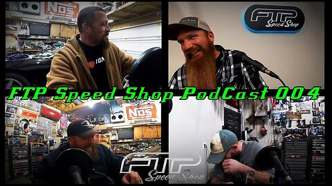 FTP Speed Shop PodCast 004 With Derek, Sims, and Aaron