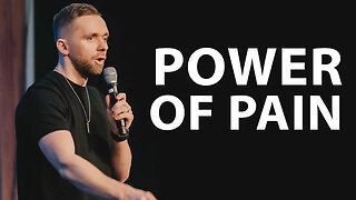 The Power of Pain - Pastor Vlad