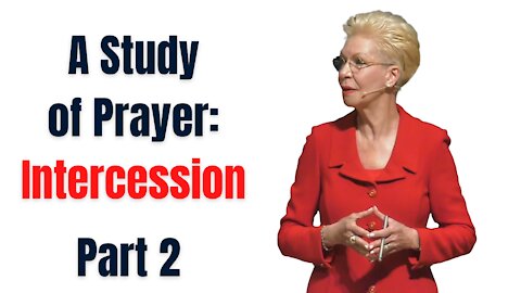 A Study of Prayer: Intercession Part 2 | Pastor Cheryl S Jackson | Grace Christian Center