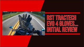 RST TracTech EVO 4 Gloves Initial Review