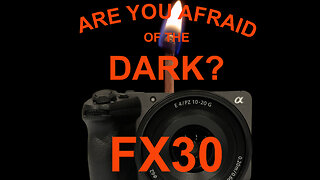 FX30 - How does it perform in low light?