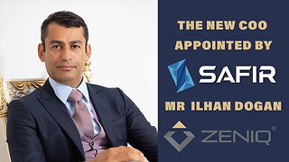 THE NEW COO APPOINTED by SAFIR GLOBAL Mr ILHAN DOGAN - ZENIQ Corporation