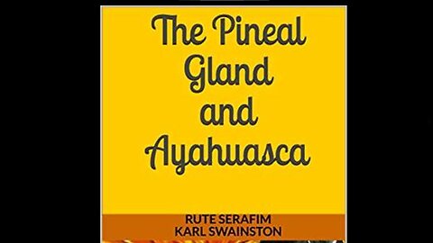 MOTHER AYAHUASCA'S "TRANSHUMANISM" THROUGH THE PINEAL GLAND "THEY LIVE!"