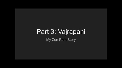My Zen Path Story Part 3: Vajrapani