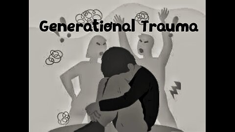 Generational Trauma