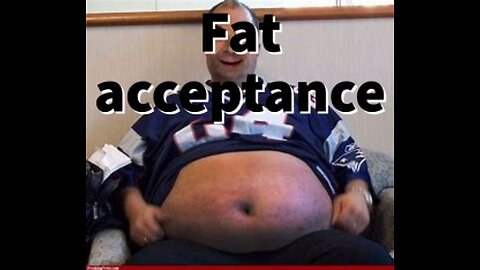 Fat acceptance is getting out of control