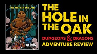 The Hole in the Oak: OSR Dungeon Adventure Review