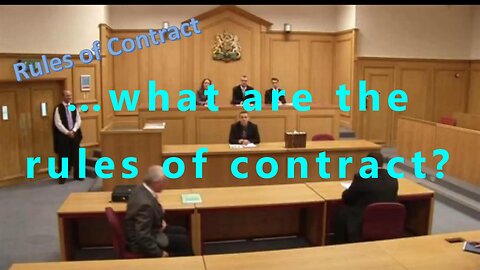 …what are the rules of contract?