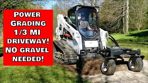 Fixing 1/3 mile long driveway with Bobcat T650 CTL & Power Rake SAVING 60 tons of gravel!