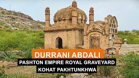156 Years old Royal Graveyard | Afghan Durrani Pashton Empire Kohat Landmark 1868 AD.