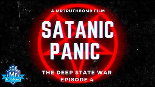 DEEP STATE WAR Episode 4 - SATANIC PANIC - PART 1 - Ritual Abuse, DS & Mockingbird Media