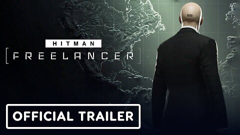 Hitman Freelancer - Official Launch Cinematic Trailer