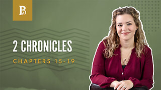 Bible Discovery, 2 Chronicles 15-19 | Asa's Choice - April 18, 2023