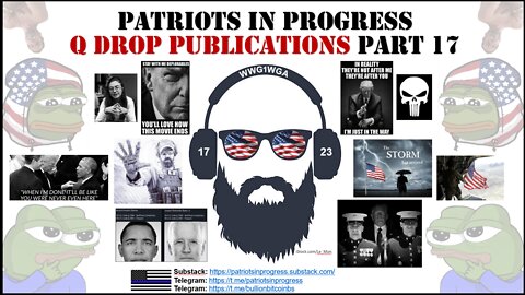 Patriots In Progress: Q Drop Publications Part 17