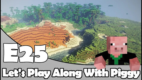 Minecraft - Its A Smaller World - Let's Play Along With Piggy Episode 25 [Season 2]