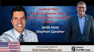 General Flynn and Stephen Gardner Discuss War & Government Corruption