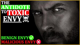 E95 - Envy POISONS Your Soul, Here's The ANTIDOTE