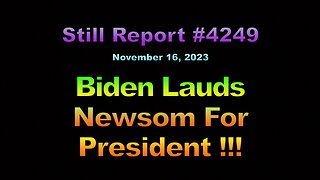 Biden Lauds Newsom For President, 4249