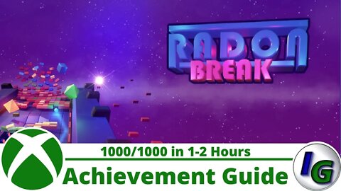 Radon Break Achievement Guide on Xbox