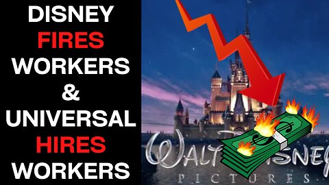 Woke-SJW Disney Fires Employees & Universal Hires New Executives