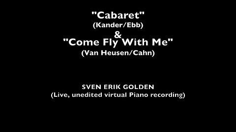 "Cabaret" And "Come Fly With Me"