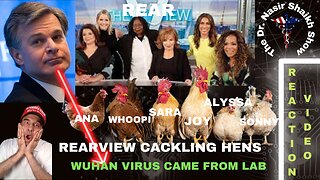REACTION VIDEO The View: FBI Director Confirms Trump Was Right - Covid 19 Came From Wuhan Lab China