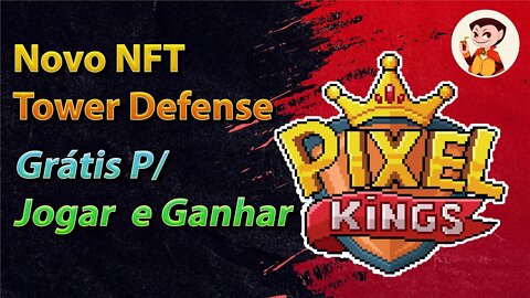 Pixel Kings: Novo NFT Tower Defense (Grátis P/ Jogar e Ganhar)